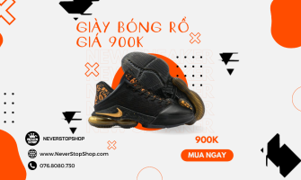Giày Bóng Rổ Giá 900k Chất Lượng tại NeverStopShop